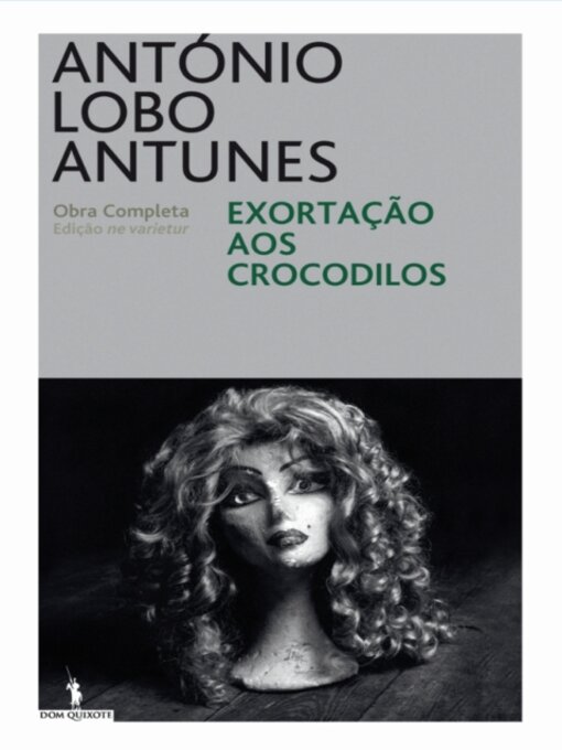 Title details for Exortação Aos Crocodilos-nv by António Lobo Antunes - Available
